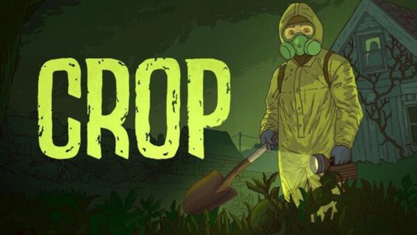 Crop: Game nông nghiệp sinh tồn từ tác giả Frostpunk, ẩn chứa bí ẩn kinh dị