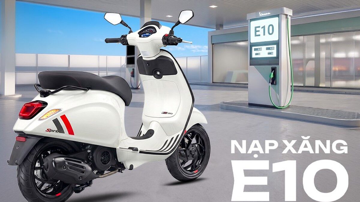 Piaggio Việt Nam khẳng định toàn bộ xe Vespa, Piaggio hiện nay tương thích hoàn toàn với xăng E10